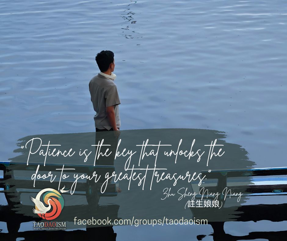Patience is the key that unlocks the door to your greatest treasures.